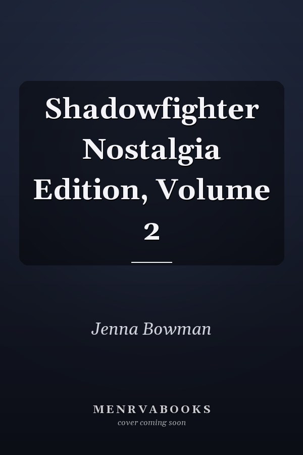 Shadowfighter Nostalgia Edition, Volume 2