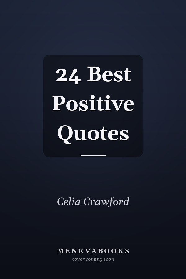 24 Best Positive Quotes