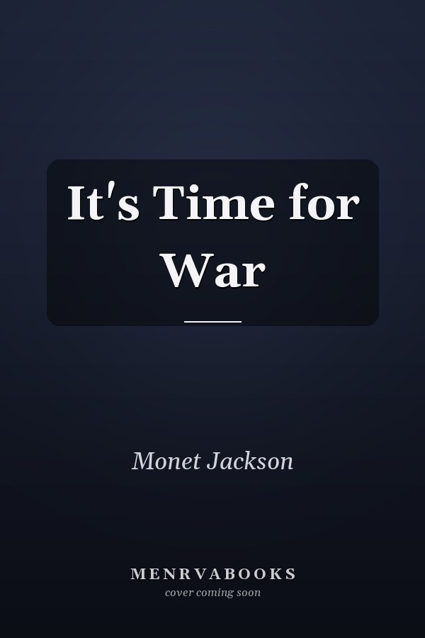 It's Time for War