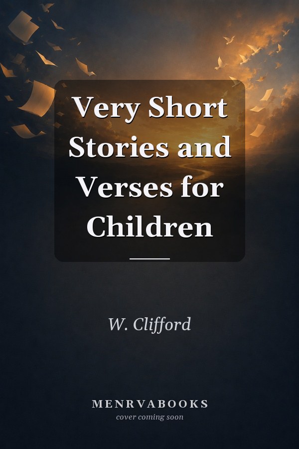 Very Short Stories and Verses for Children