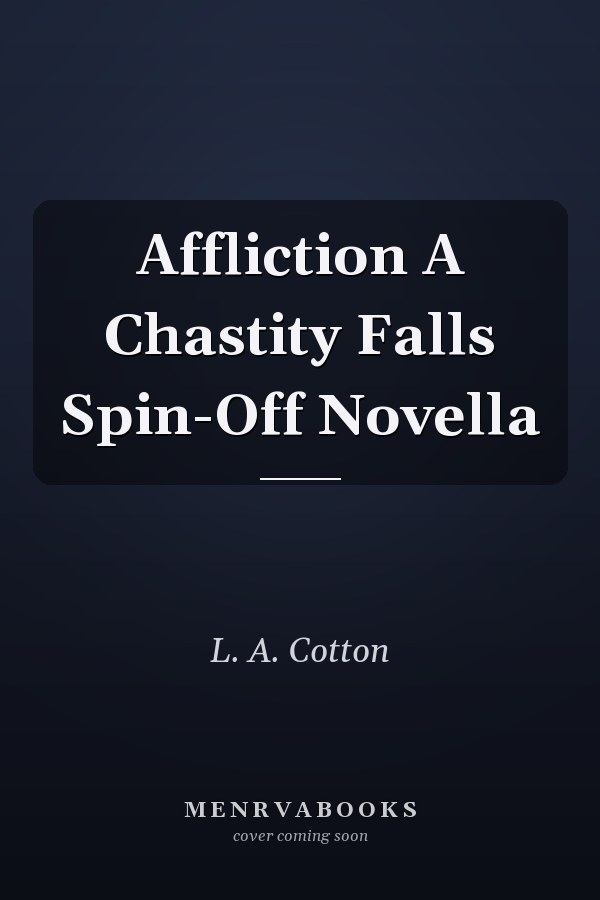 Affliction A Chastity Falls Spin-Off Novella