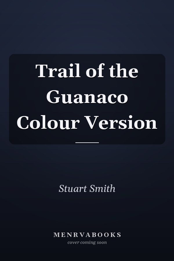 Trail of the Guanaco Colour Version