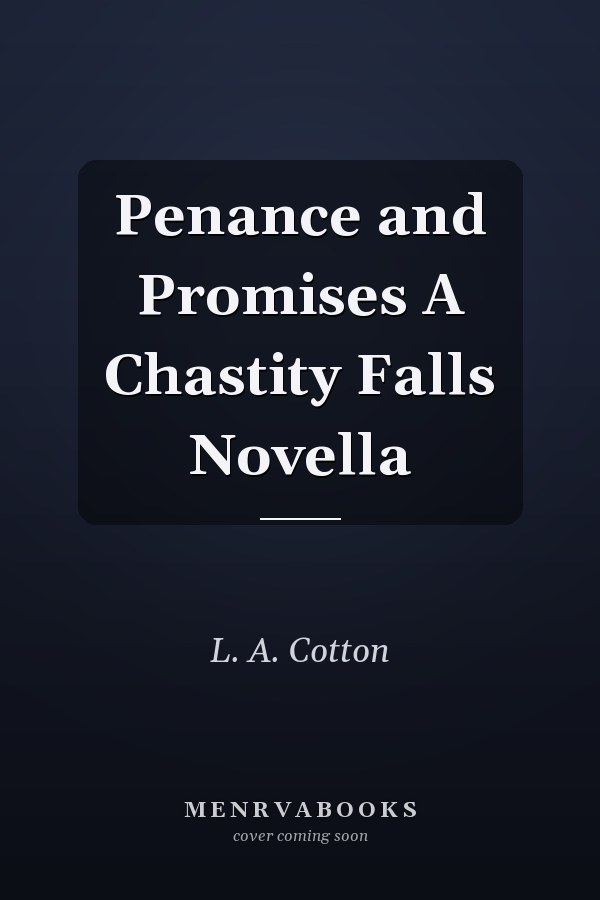 Penance and Promises A Chastity Falls Novella