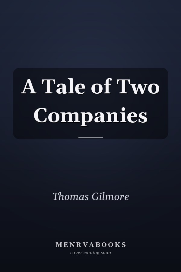 A Tale of Two Companies