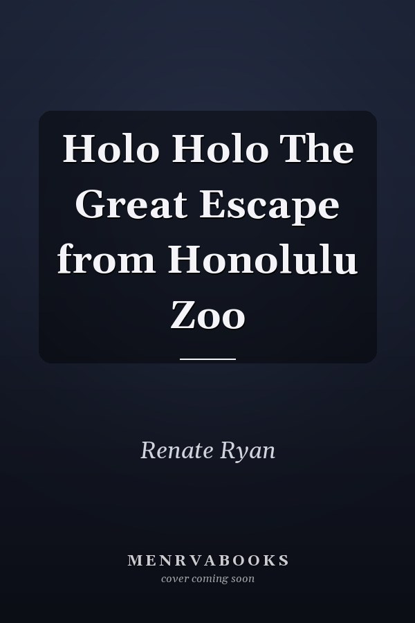 Holo Holo The Great Escape from Honolulu Zoo