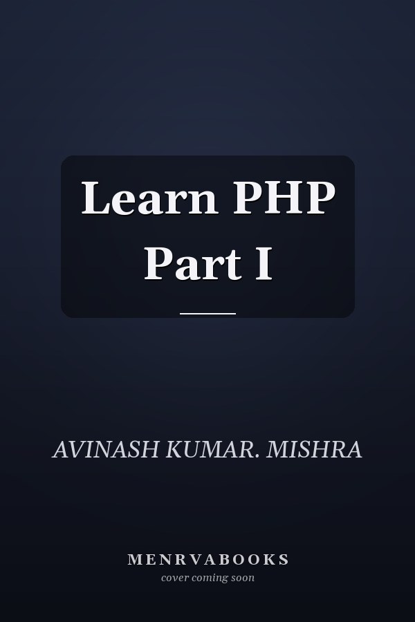 Learn PHP Part I