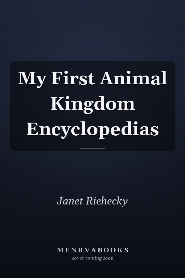 My First Animal Kingdom Encyclopedias