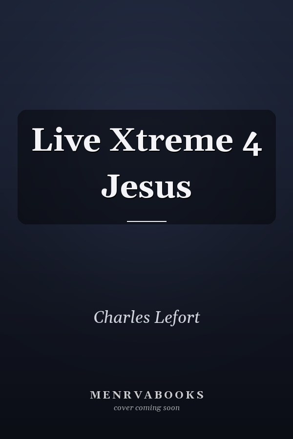 Live Xtreme 4 Jesus