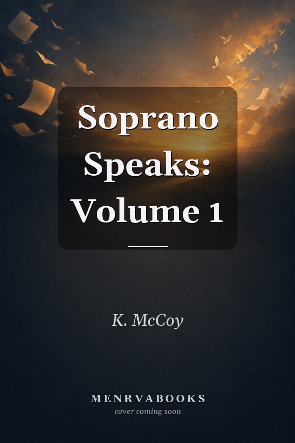 Soprano Speaks: Volume 1