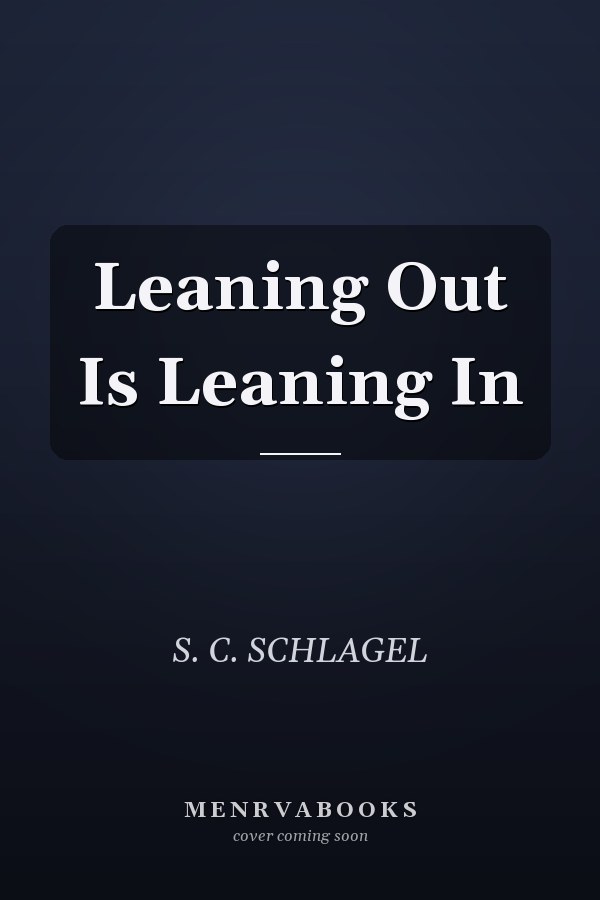 Leaning Out Is Leaning In
