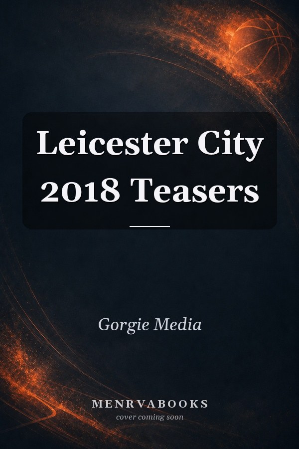 Leicester City 2018 Teasers