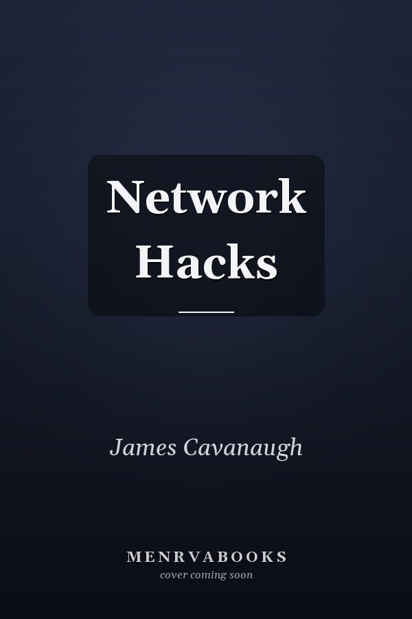 Network Hacks