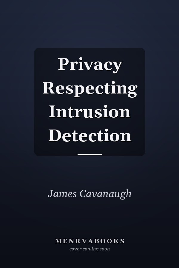 Privacy Respecting Intrusion Detection