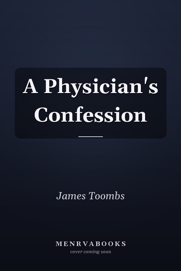 A Physician's Confession