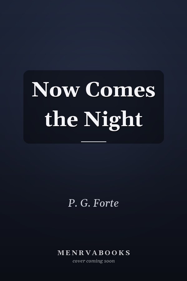 Now Comes the Night