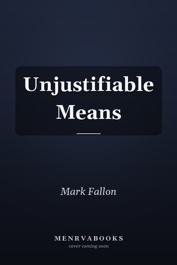 Unjustifiable Means