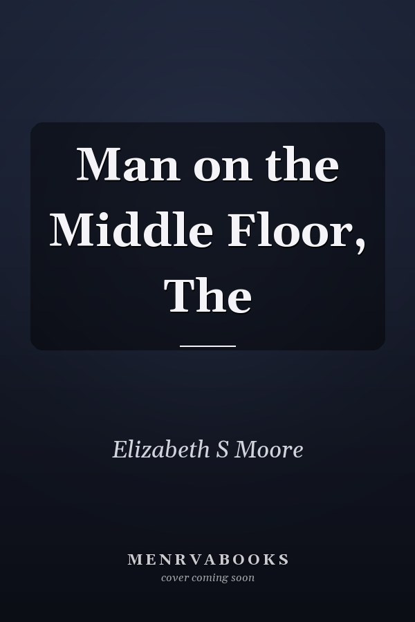 Man on the Middle Floor, The