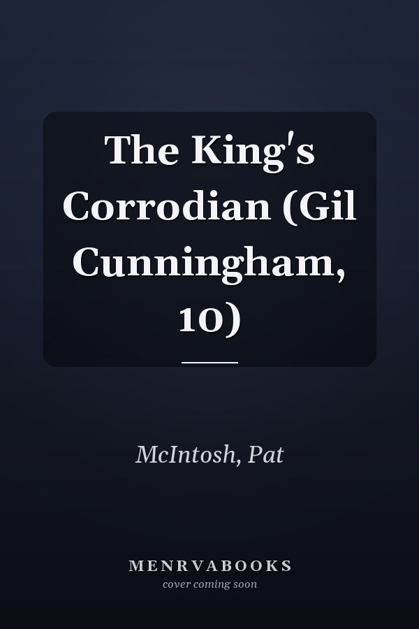 The King's Corrodian (Gil Cunningham, 10)