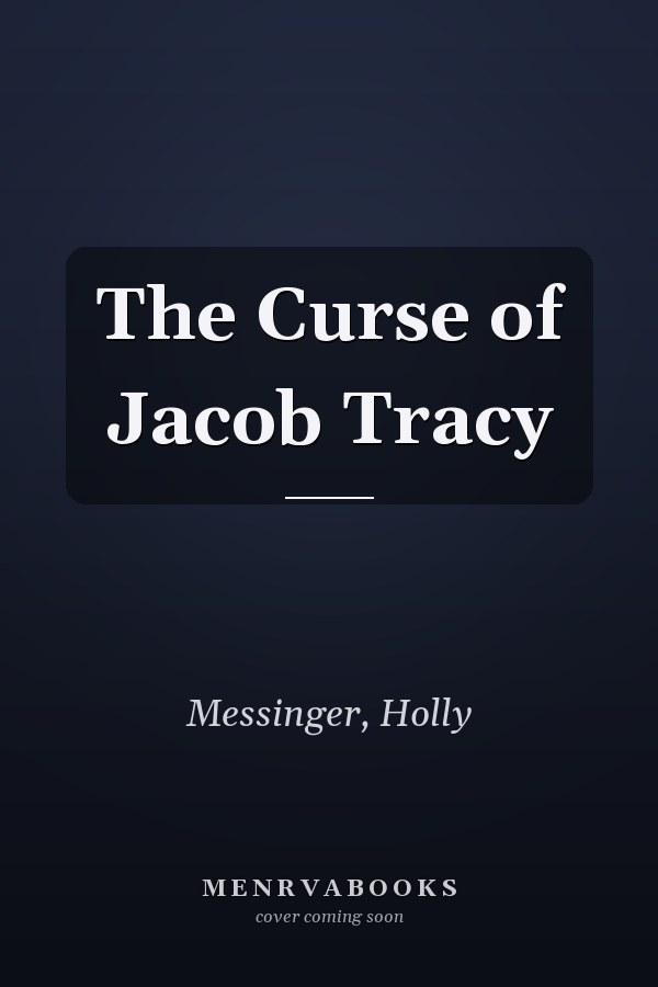 The Curse of Jacob Tracy