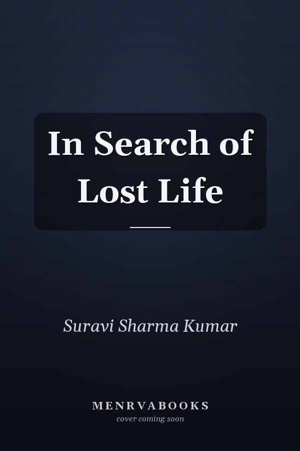 In Search of Lost Life