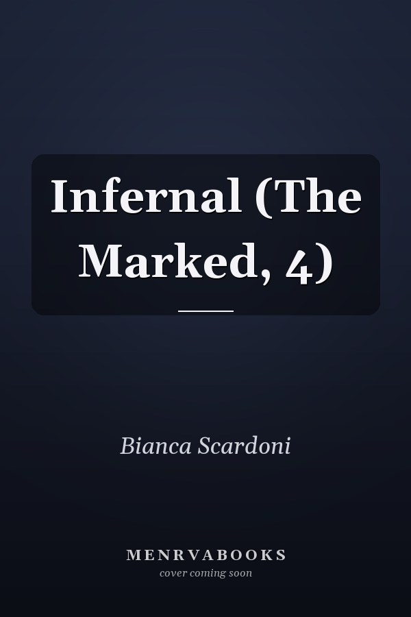 Infernal (The Marked, 4)