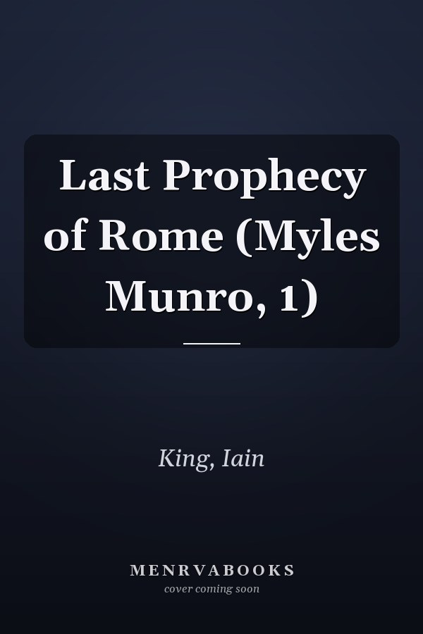 Last Prophecy of Rome (Myles Munro, 1)