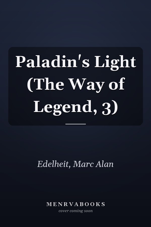 Paladin's Light (The Way of Legend, 3)