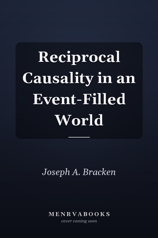 Reciprocal Causality in an Event-Filled World