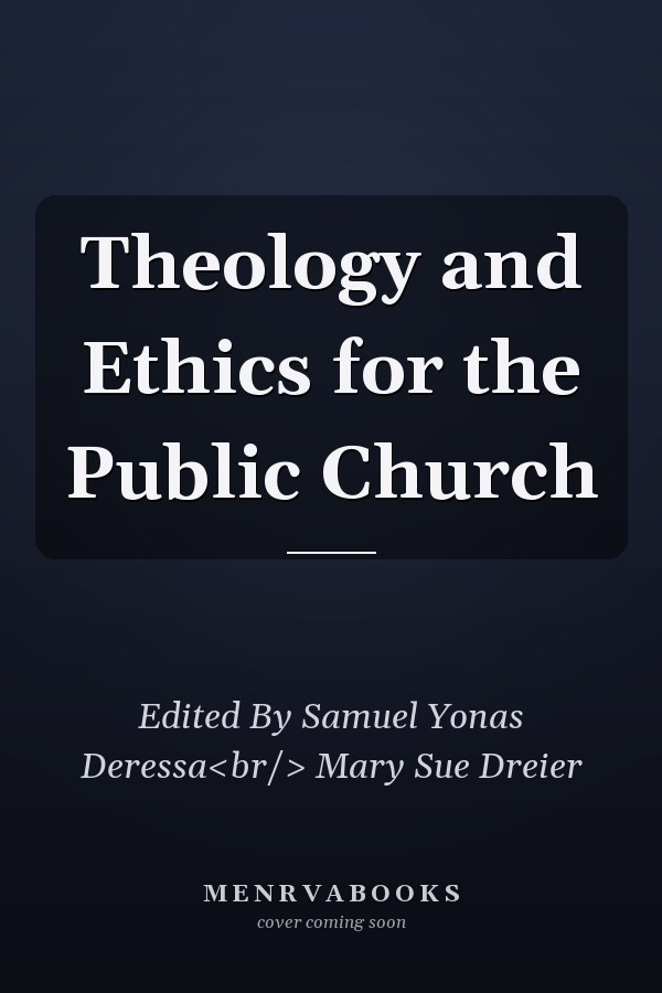 Theology and Ethics for the Public Church