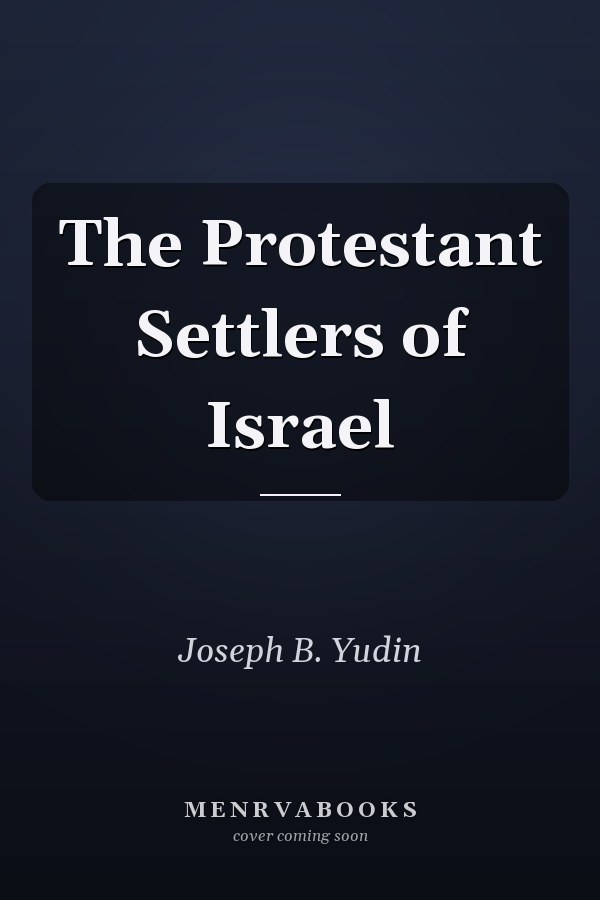 The Protestant Settlers of Israel