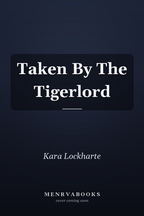 Taken By The Tigerlord