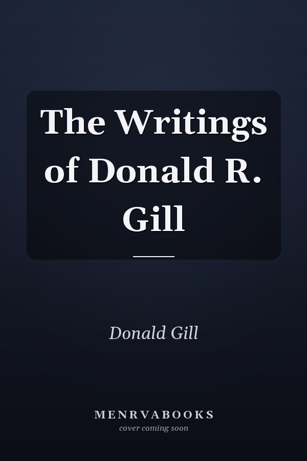 The Writings of Donald R. Gill