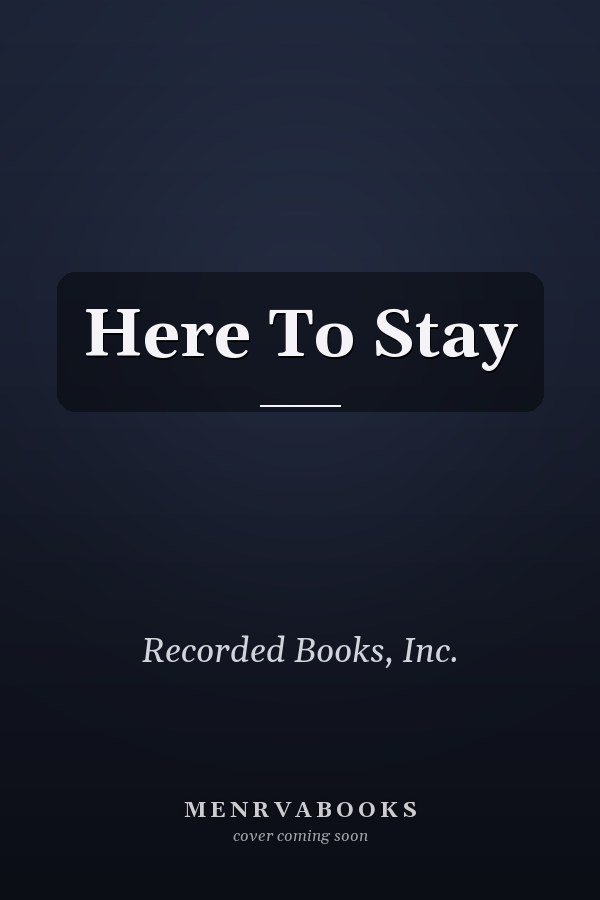 Here To Stay