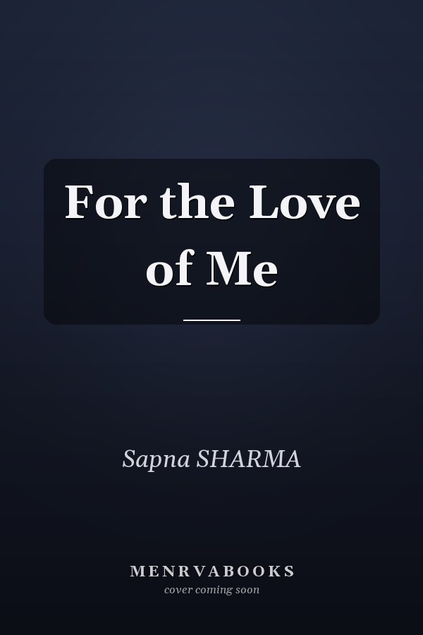 For the Love of Me