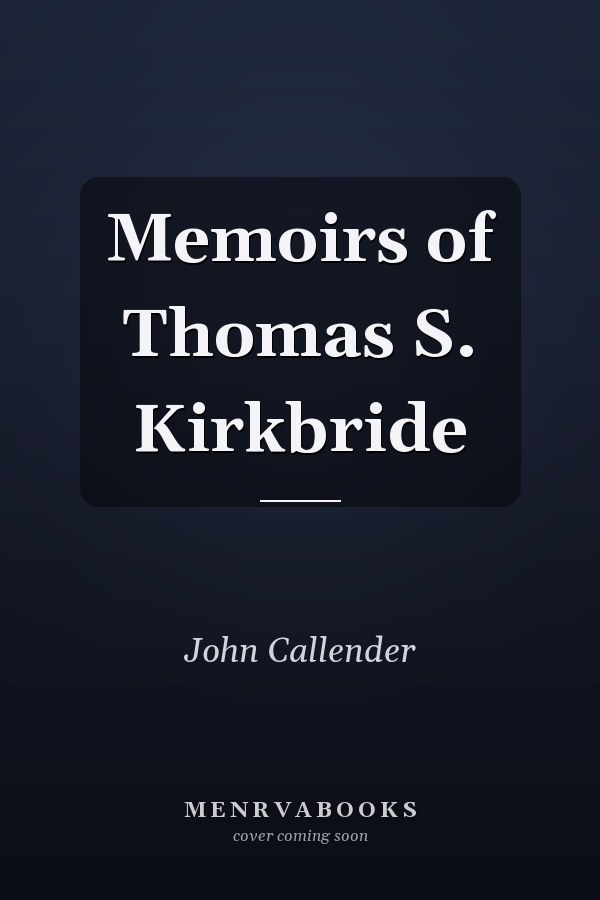 Memoirs of Thomas S. Kirkbride