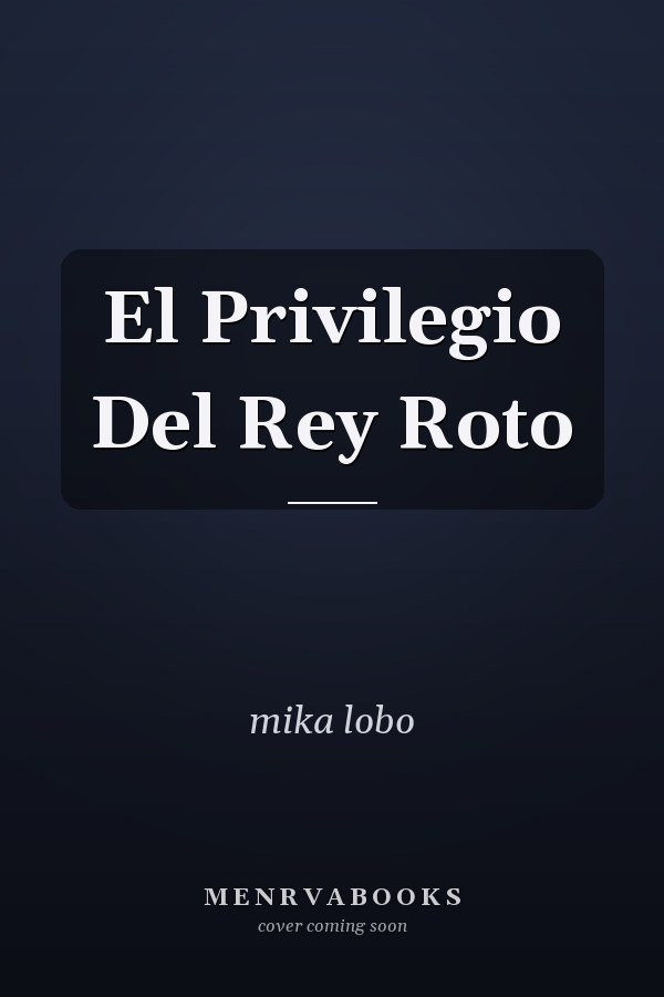 El Privilegio Del Rey Roto