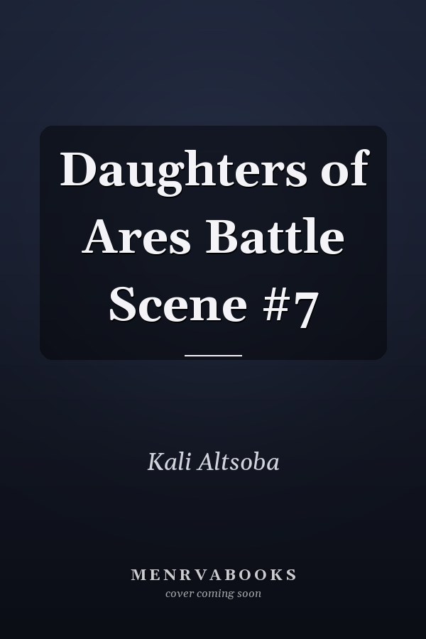 Daughters of Ares Battle Scene #7