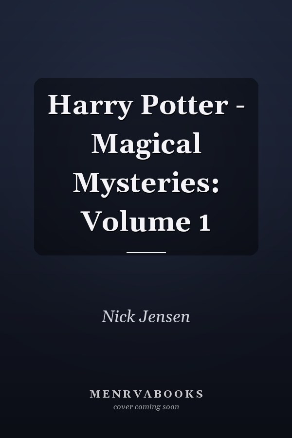 Harry Potter - Magical Mysteries: Volume 1