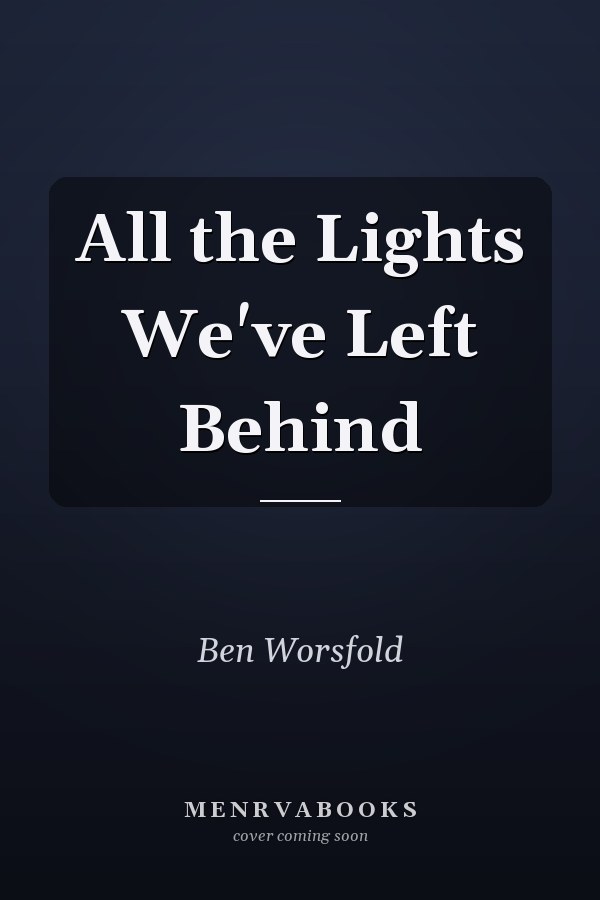 All the Lights We've Left Behind