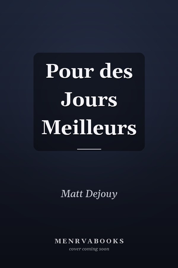 Pour des Jours Meilleurs
