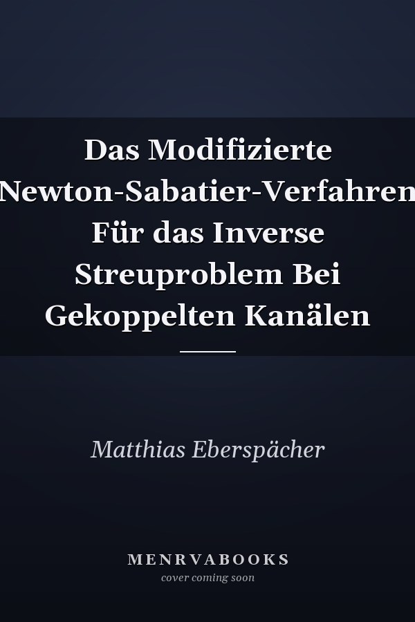Das Modifizierte Newton-Sabatier-Verfahren Für das Inverse Streuproblem Bei Gekoppelten Kanälen