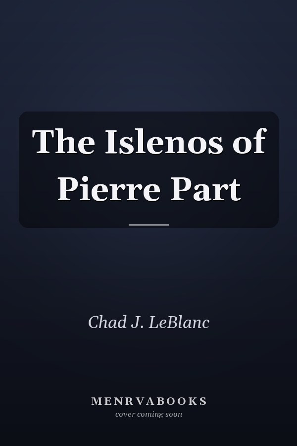 The Islenos of Pierre Part