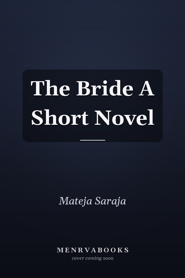 The Bride A Short Novel