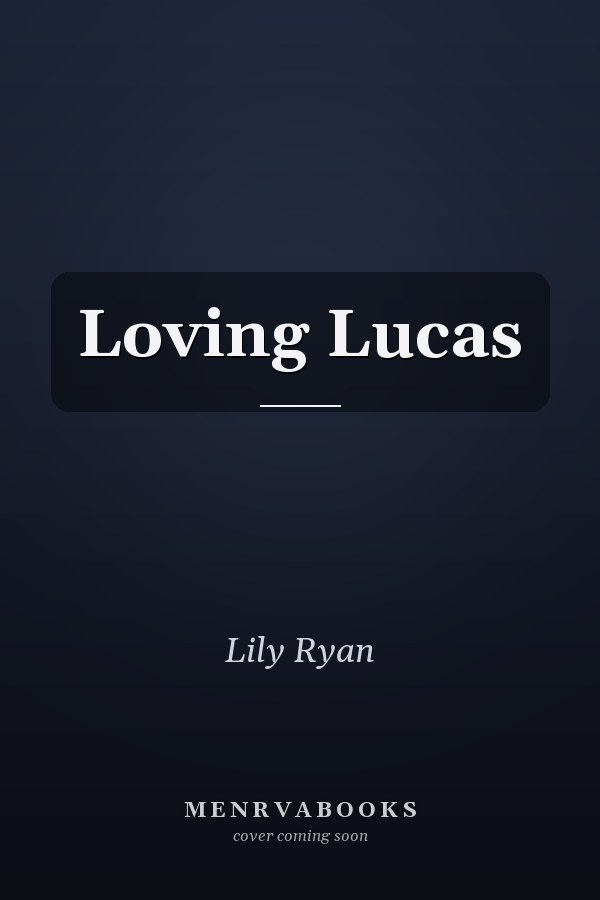 Loving Lucas