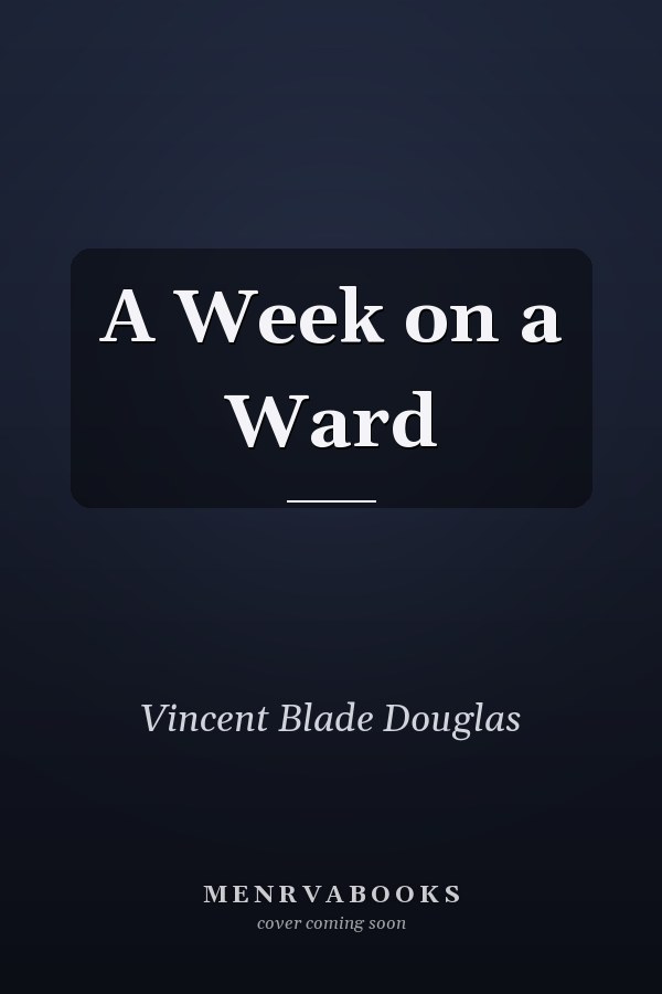 A Week on a Ward