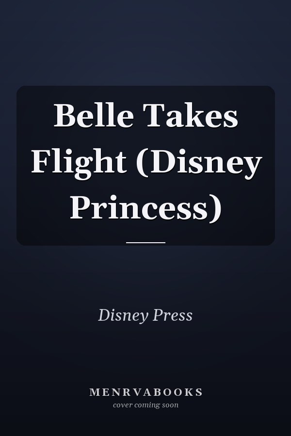 Belle Takes Flight (Disney Princess)