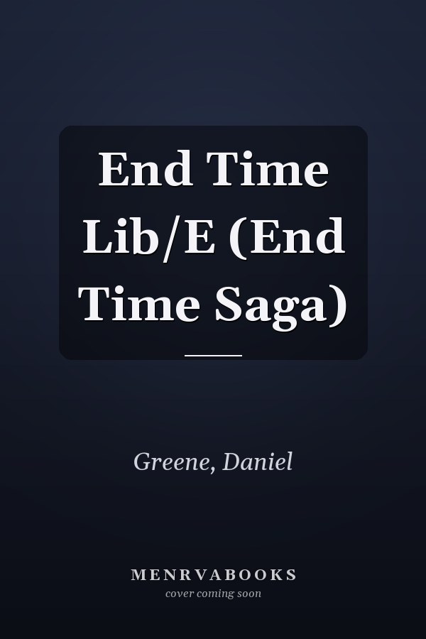 End Time Lib/E (End Time Saga)