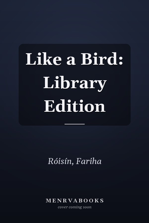 Like a Bird: Library Edition