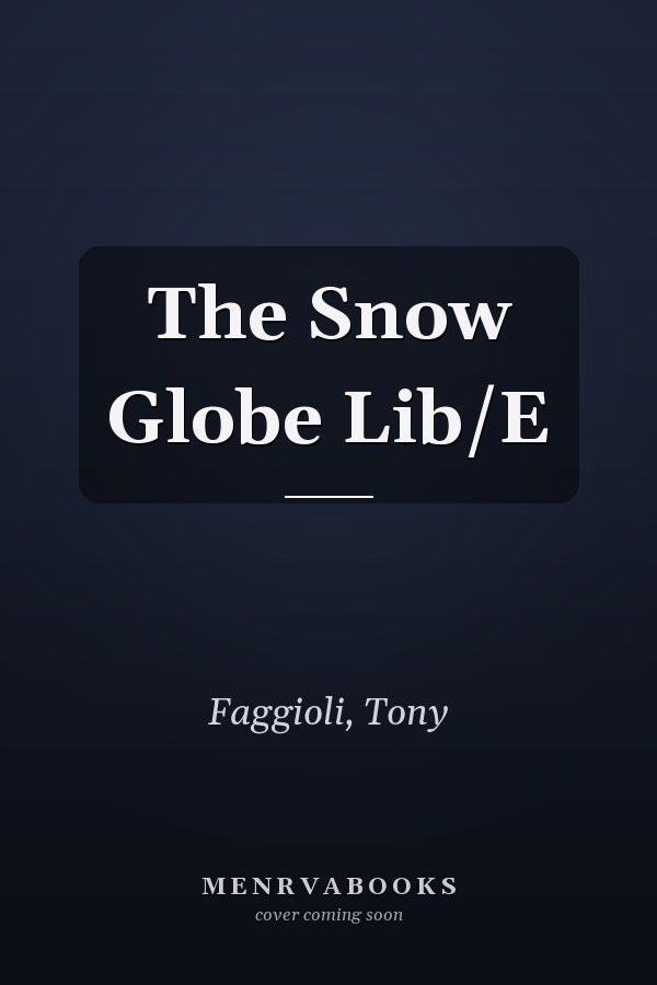 The Snow Globe Lib/E