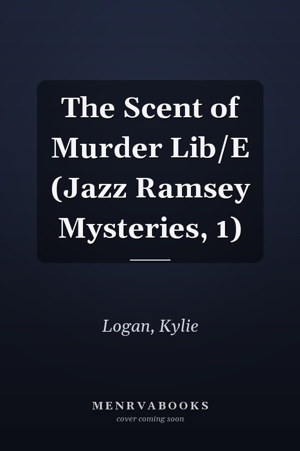 The Scent of Murder Lib/E (Jazz Ramsey Mysteries, 1)